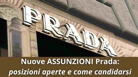 prada nuove assunzioni|Prada Lavora con noi: posizioni aperte, come candidarsi.